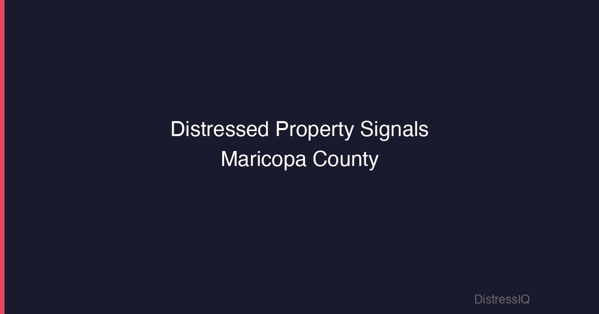 Distressed property signals mapped across Maricopa County